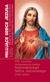 Miłujące Serce Jezusa - Królikowski Janusz - książka