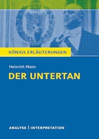 Der Untertan von Heinrich Mann. - Heinrich Mann - ebook