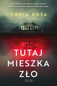 Tutaj mieszka zło - Rosa Sonia - ebook + audiobook + książka