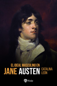El ideal masculino en Jane Austen - Catalina León - ebook