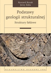 Podstawy geologii strukturalnej - Kuzak Ryszard, Żaba Jerzy - książka