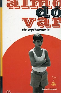 Złe wychowanie - Almodovar Pedro - książka