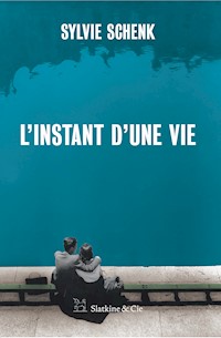 L'instant d'une vie - Sylvie Schenk - ebook