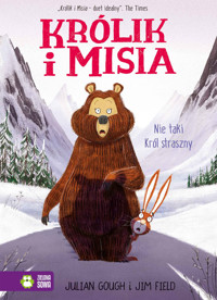 Królik i Misia. Nie taki król straszny - Julian Gough - książka