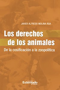 Los Derechos de los Animales - Javier Alfredo Molina Roa - ebook