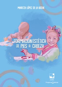 Formación estética de pies a cabeza - Maritza López de la Roche - ebook