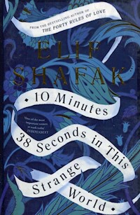 10 Minutes 38 Seconds in this Strange World - Elif Shafak - książka