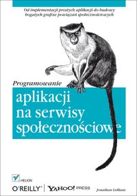 Programowanie aplikacji na serwisy społecznościowe - LeBlanc Jonathan - książka
