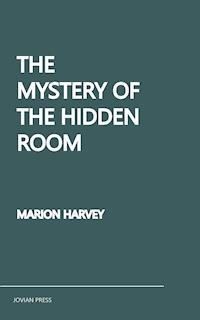 The Mystery of the Hidden Room - Marion Harvey - ebook