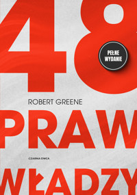 48 praw władzy. Pełne wydanie - Robert Greene - ebook + książka