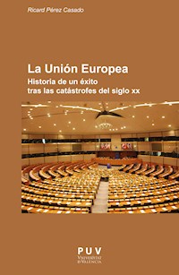 La Unión Europea - Ricard Pérez Casado - ebook