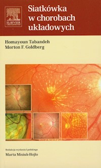 Siatkówka w chorobach układowych - Tabandeh Homayoun, Goldberg Morton F. - książka