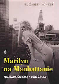 Marilyn na Manhattanie - Elizabeth Winder - książka