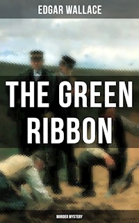 The Green Ribbon (Murder Mystery) - Edgar Wallace - ebook