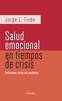 Salud emocional en tiempos de crisis (2da ed.) - Jorge L. Tizón - ebook