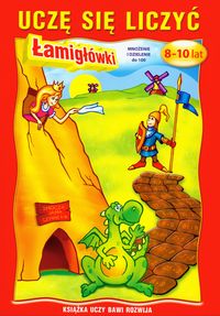 Uczę się liczyć Łamigłówki Mnożenie i dzielenie do 100 -  - książka