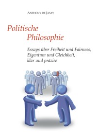 Politische Philosophie - Anthony de Jasay - ebook