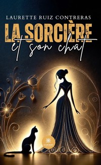La sorcière et son chat - Laurette Ruiz Contreras - ebook