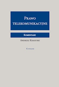 Prawo telekomunikacyjne Komentarz - Andrzej Krasuski - książka