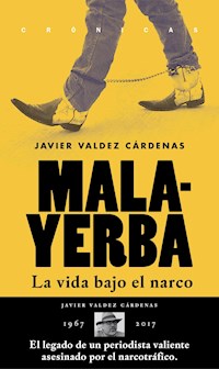 Malayerba - Javier Valdez Cárdenas - ebook