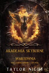 Akademia Skyborne: Wartownia (Seria "Akademia Skyborne" — Tom drugi) - Taylor Night - ebook