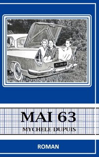 Mai 63 - Mychèle Dupuis - ebook