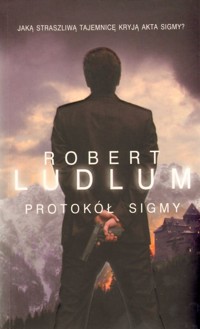 Protokół Sigmy - Robert Ludlum - ebook + książka