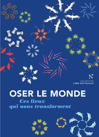 Oser le monde - Richard Werly - ebook
