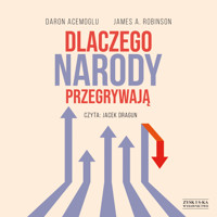 Dlaczego narody przegrywają - Daron Acemoglu, James A. Robinson - ebook + audiobook