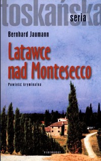 Latawce nad Montesecco - Bernhard Jaumann - książka