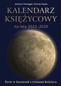 Kalendarz księżycowy na lata 2023-2026 - Paungger Johanna, Poppe Thomas - książka