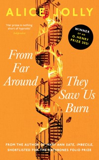From Far Around They Saw Us Burn - Alice Jolly - ebook