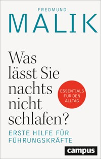 Was lässt Sie nachts nicht schlafen? - Fredmund Malik - ebook