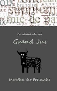 Grand Jus - Bernhard Motzek - ebook
