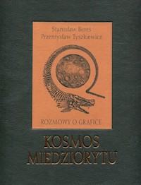 Kosmos miedziorytu Rozmowy o grafice - Bereś Stanisław, Tyszkiewicz Przemysław - książka