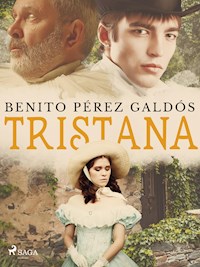 Tristana - Benito Pérez Galdós - ebook
