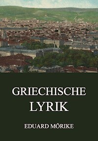 Griechische Lyrik - Eduard Mörike - ebook