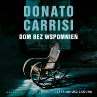 Dom bez wspomnień - Donato Carrisi - ebook + audiobook + książka