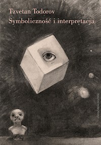 Symboliczność i interpretacja - Tzvetan Todorov - książka