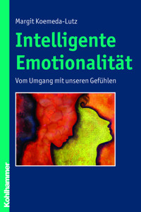 Intelligente Emotionalität - Margit Koemeda-Lutz - ebook