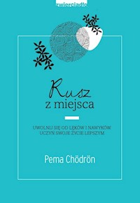 Rusz z miejsca - Chodron Pema - książka