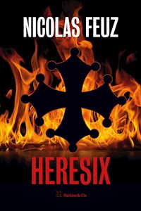 Heresix - Nicolas Feuz - ebook