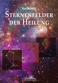 Sternenfelder der Heilung - Ava Minatti - ebook