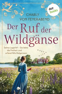 Der Ruf der Wildgänse - Charly von Feyerabend - ebook