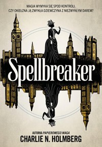Spellbreaker - Holmberg Charlie N. - książka