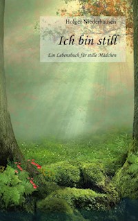 Ich bin still - Holger Niederhausen - ebook