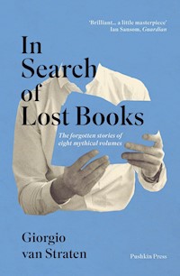 In Search of Lost Books - Giorgio van Straten - ebook