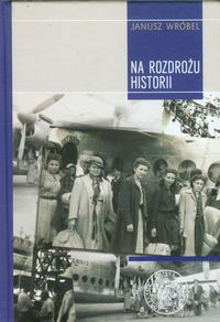Na rozdrożu historii - Wróbel Janusz - książka