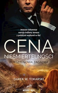 Cena nieśmiertelności - Tokarski Darek W. - książka