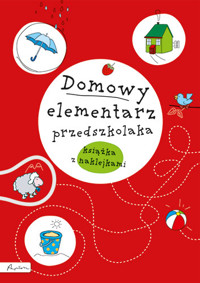 Domowy elementarz przedszkolaka. Mądre dziecko. Książka z nalepkami - Joanna Krzyżanek - książka
